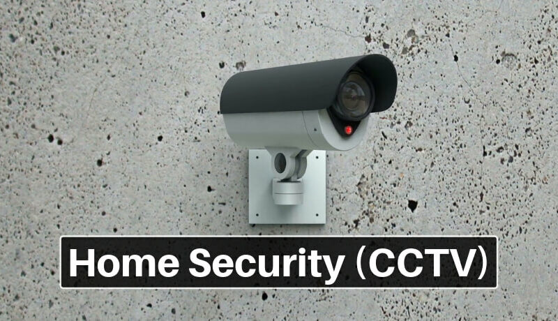Home Security (CCTV)